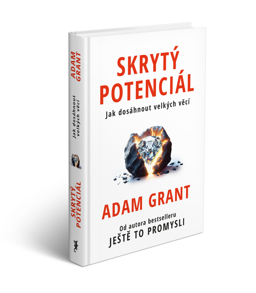 Adam Grant - kniha SKrytý potenciál