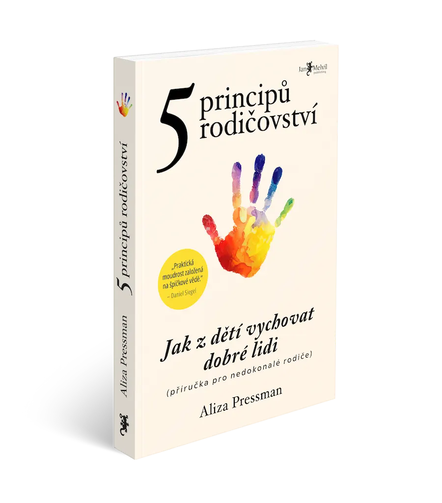5 principů rodičovství - Aliza Pressman