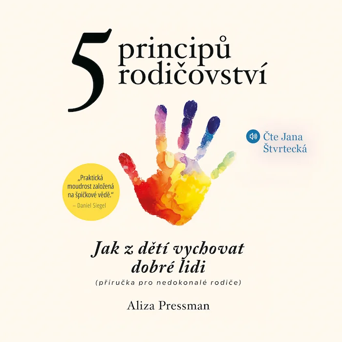 5 principů rodičovství - Aliza Pressman